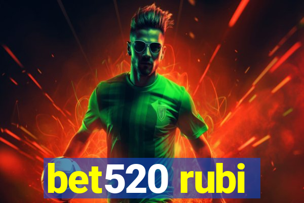 bet520 rubi